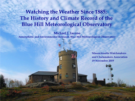 Watching the Weather Since 1885: the History and Climate Record of the Blue Hill Meteorological Observatory