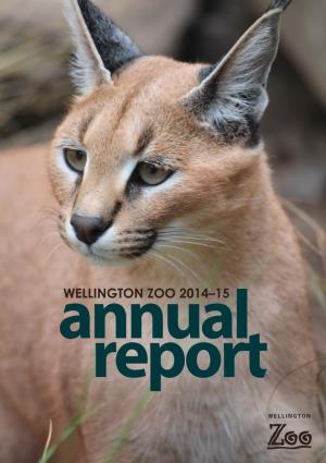Wellington Zoo Annual Report 2014–15 Page 1 STRATEGIC DIRECTION