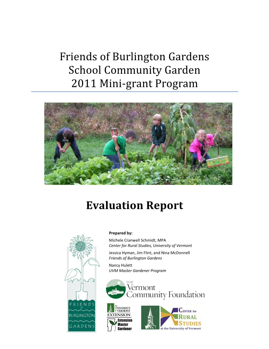 Friends of Burlington Gardens School Community Garden 2011 Mini-Grant Program Evaluation Report