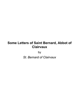 Some Letters of Saint Bernard, Abbot of Clairvaux by St