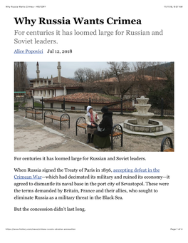 Why Russia Wants Crimea - HISTORY 11/11/18, 9�07 AM Why Russia Wants Crimea for Centuries It Has Loomed Large for Russian and Soviet Leaders