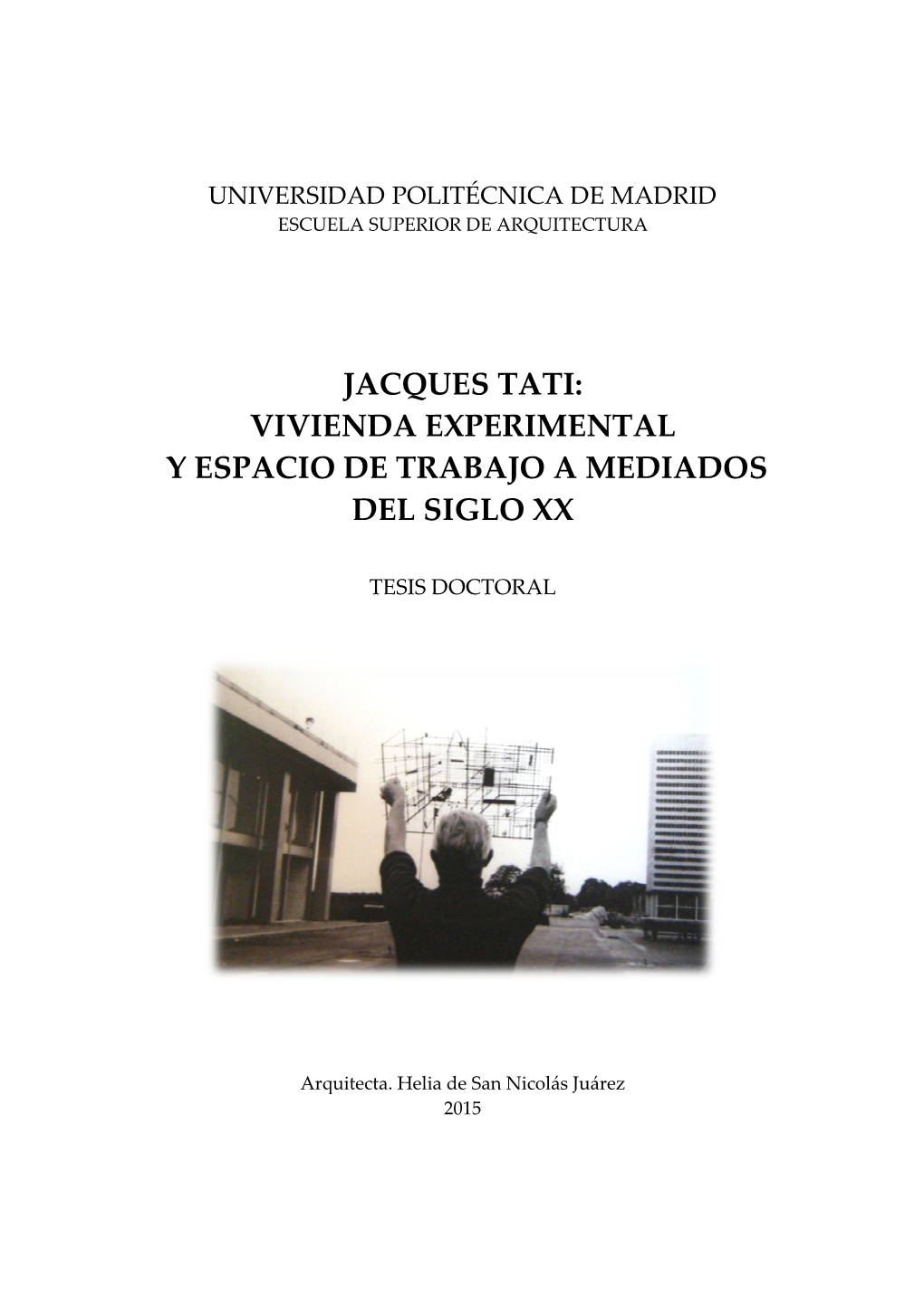 Jacques Tati: Vivienda Experimental Y Espacio De Trabajo a Mediados Del Siglo Xx