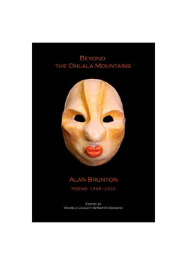 Beyond the Ohlala Mountains Alan Brunton’S / Poems 1968 – 2002
