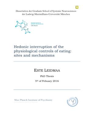 Hedonic Interruption of the Physiological Controls of Eating: Sites and Mechanisms