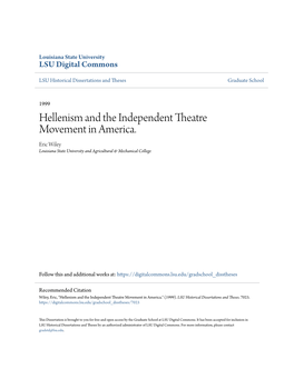 Hellenism and the Independent Theatre Movement in America. Eric Wiley Louisiana State University and Agricultural & Mechanical College