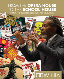 To the School House Porgy and Bess Resource Guide for Educators Dear Educator