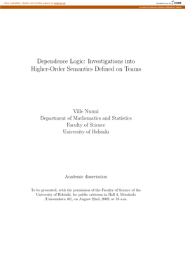 Dependence Logic: Investigations Into Higher-Order Semantics Deﬁned on Teams