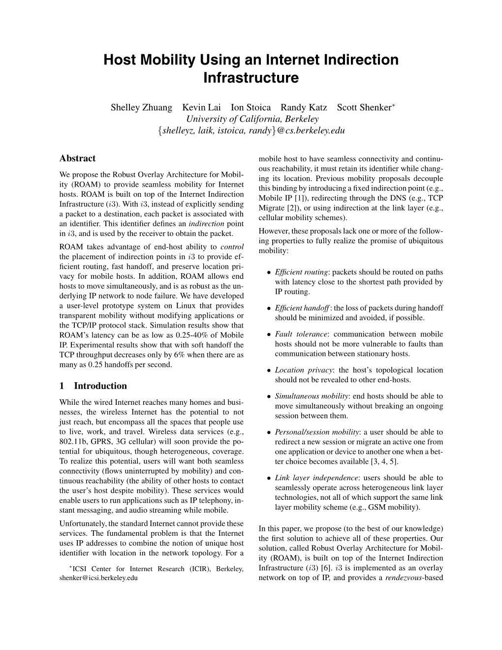 Host Mobility Using an Internet Indirection Infrastructure