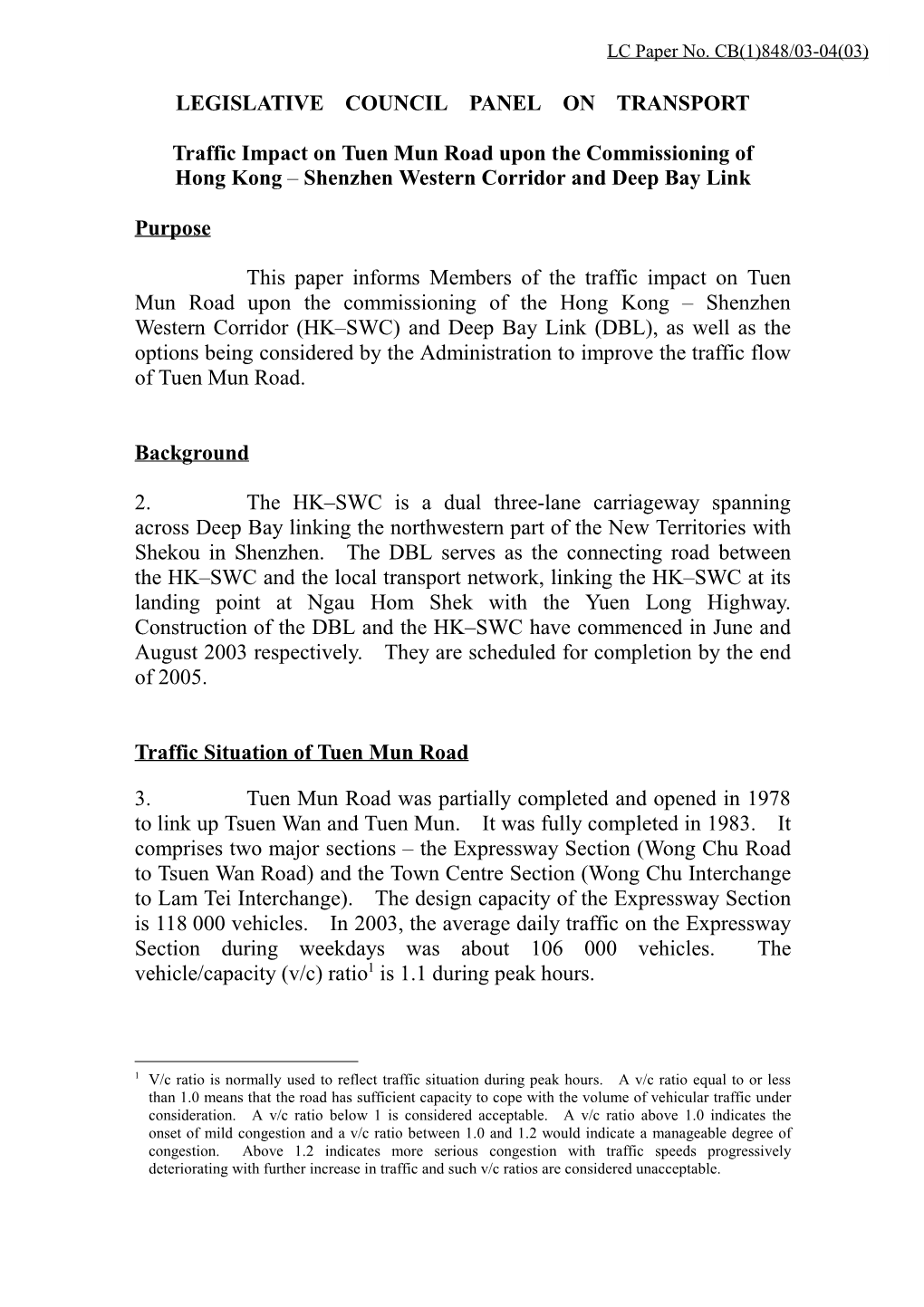 LEGISLATIVE COUNCIL PANEL on TRANSPORT Traffic Impact On