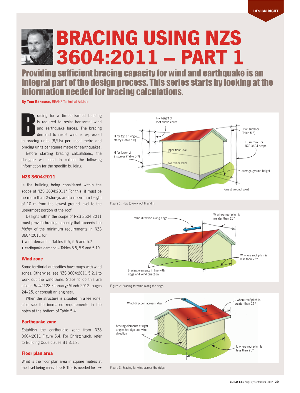 BRACING USING NZS 3604:2011 – PART 1 Providing Sufficient Bracing Capacity for Wind and Earthquake Is an Integral Part of the Design Process