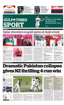 GULF TIMES on 2019 After ‘Phenomenal’ Year SPORT Page 3 SPOTLIGHT Qatar Shooters on Gold Spree at Arab Event