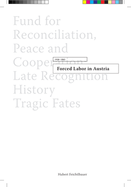 Forced Labor in Austria Late Recognition History Tragic Fates