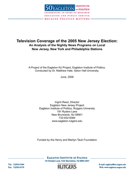 Television Coverage of the 2005 New Jersey Election: an Analysis of the Nightly News Programs on Local New Jersey, New York and Philadelphia Stations