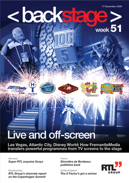 Live and Off-Screen Las Vegas, Atlantic City, Disney World: How Fremantlemedia Transfers Powerful Programmes from TV Screens to the Stage