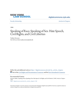 Speaking of Race, Speaking of Sex: Hate Speech, Civil Rights, and Civil Liberties Nadine Strossen New York Law School, Nadine.Strossen@Nyls.Edu