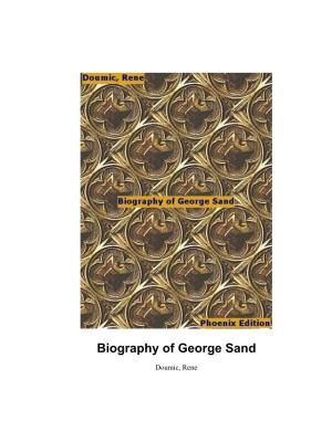 Biography of George Sand