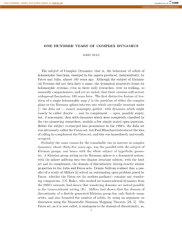 ONE HUNDRED YEARS of COMPLEX DYNAMICS the Subject of Complex Dynamics, That Is, the Behaviour of Orbits of Holomorphic Functions