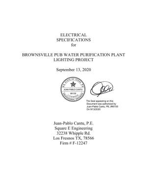 ELECTRICAL SPECIFICATIONS for BROWNSVILLE PUB WATER PURIFICATION PLANT LIGHTING PROJECT September 13, 2020 Juan-Pablo Cantu, P