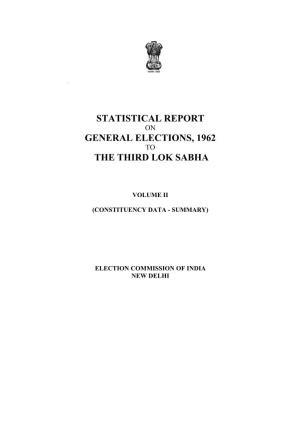 Statistical Report General Elections, 1962 the Third