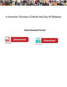 Is Ascension Thursday a Catholic Holy Day of Obligation