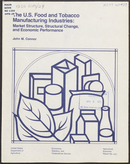 WPS-29:He U.S. Food and Tobacco Manufacturing Industries: Market Structure, Structural Change, and Economic Performance