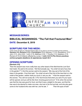 BIBLICAL BEGINNINGS- “The Fall That Fractured Man” DATE: December 8, 2019 ​