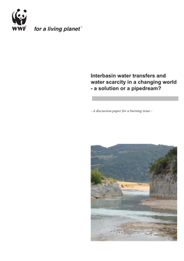 Interbasin Water Transfers and Water Scarcity in a Changing World - a Solution Or a Pipedream?