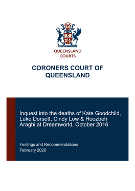 Inquest Into the Deaths of Kate Goodchild, Luke Dorsett, Cindy Low & Roozbeh Araghi at Dreamworld, October 2016