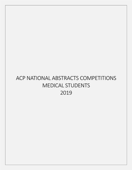 ACP NATIONAL ABSTRACTS COMPETITIONS MEDICAL STUDENTS 2019 Table of Contents