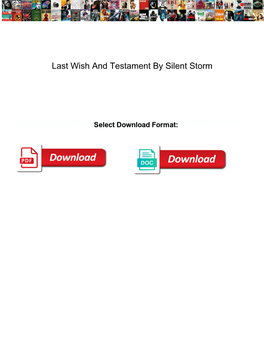 Last Wish and Testament by Silent Storm