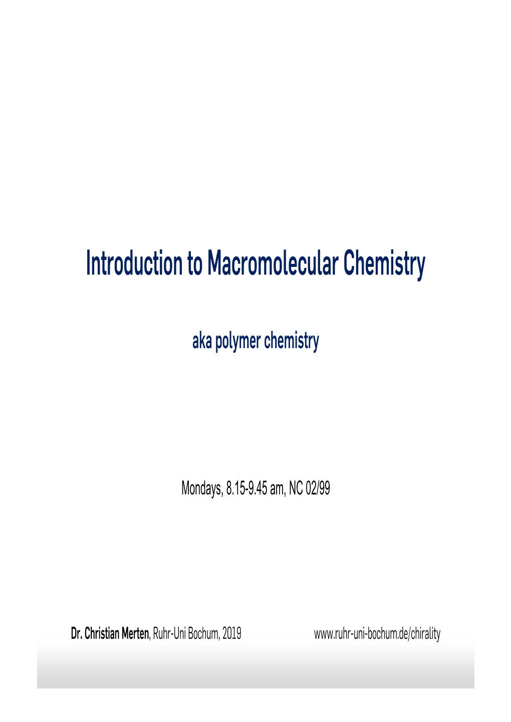 Introduction to Macromolecular Chemistry