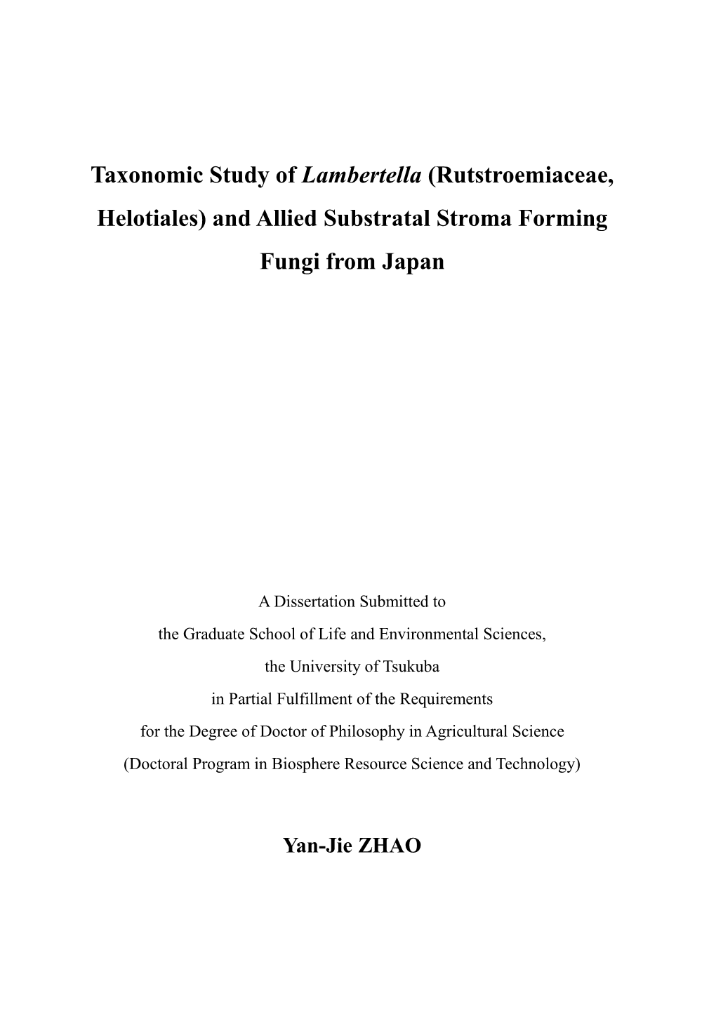 Taxonomic Study of Lambertella (Rutstroemiaceae, Helotiales) and Allied Substratal Stroma Forming Fungi from Japan