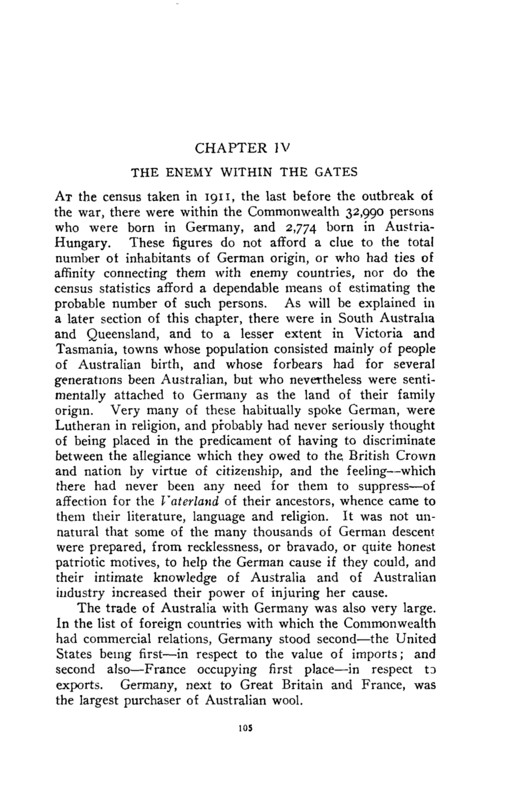 CHAPTER IV at the Census Taken in 1911, the Last Before the Outbreak Of