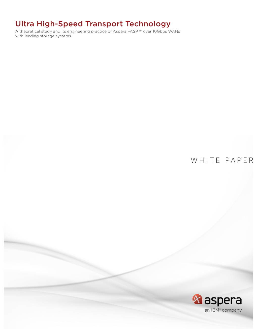 Ultra High-Speed Transport Technology WHITE PAPER