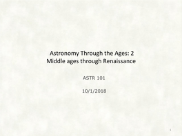 Astronomy Through the Ages: 2 Middle Ages Through Renaissance