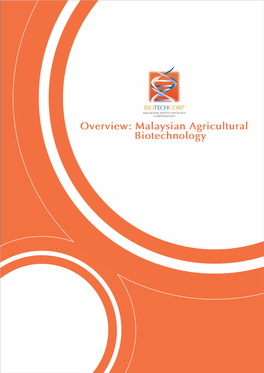 Overview: Malaysian Agricultural Biotechnology