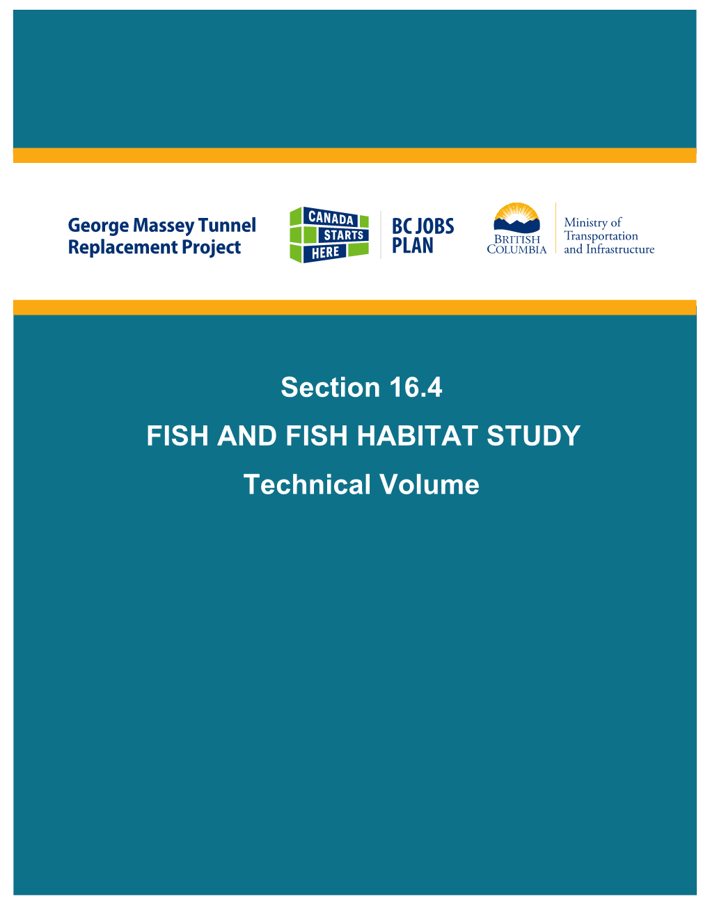 Section 16.4: FISH and FISH HABITAT STUDY