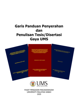 Garis Panduan Penyerahan Dan Penulisan Tesis/Disertasi Gaya UMS