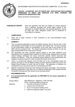 PURPOSE of REPORT Since the Application Has Been the Subject of a Formal Objection from a Statutory Consultee That Would Trigger