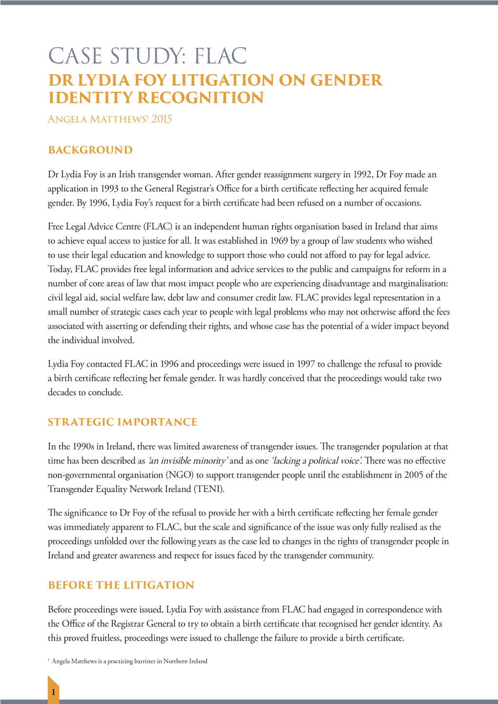 CASE STUDY: FLAC DR LYDIA FOY LITIGATION on GENDER IDENTITY RECOGNITION Angela Matthews1 2015