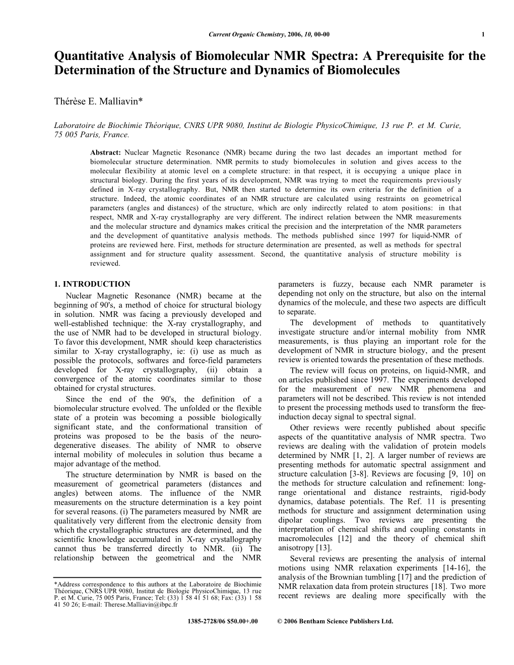 Quantitative Analysis of Biomolecular NMR Spectra: a Prerequisite for the Determination of the Structure and Dynamics of Biomolecules