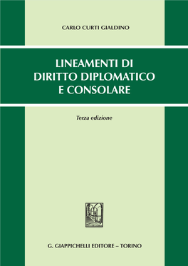 C. Curti Gialdino – Lineamenti Di Diritto Diplomatico E Consolare