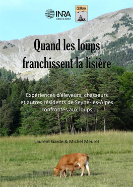 Quand Les Loups Franchissent La Lisière: Expériences D'éleveurs, Chasseurs