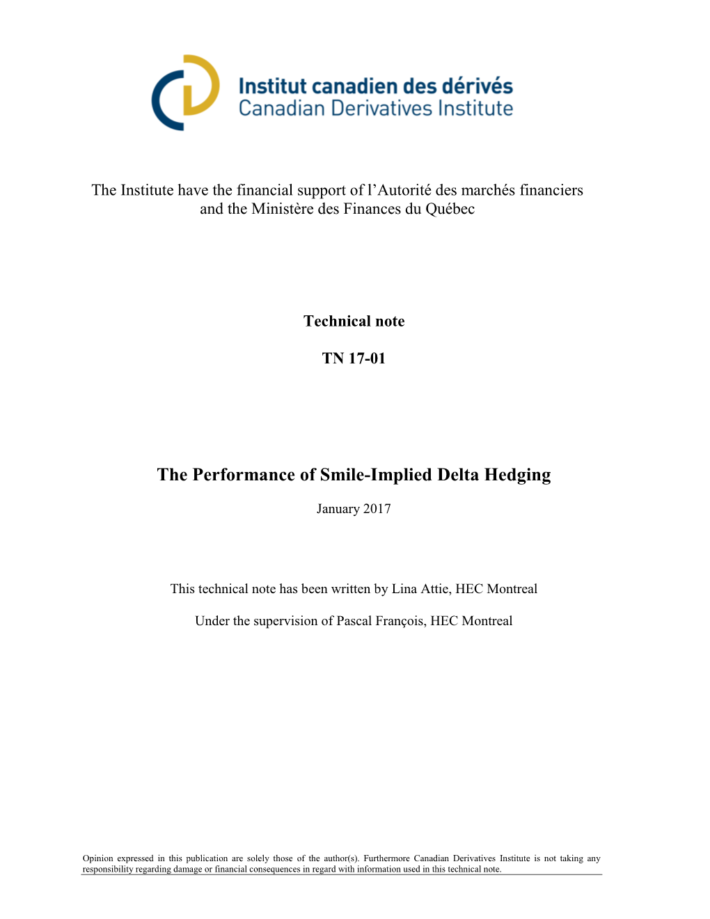 The Performance of Smile-Implied Delta Hedging