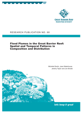 Flood Plumes in the Great Barrier Reef: Spatial and Temporal Patterns in Composition and Distribution