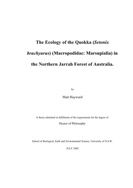 The Ecology of the Quokka (Setonix Brachyurus) (Macropodidae: Marsupialia) in the Northern Jarrah Forest of Australia