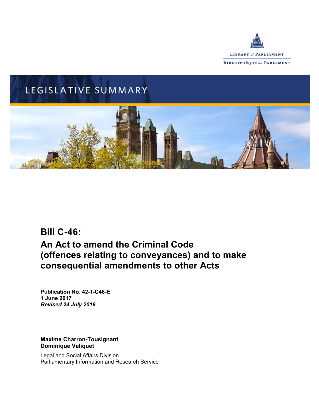 Bill C-46: an Act to Amend the Criminal Code (Offences Relating to Conveyances) and to Make Consequential Amendments to Other Acts