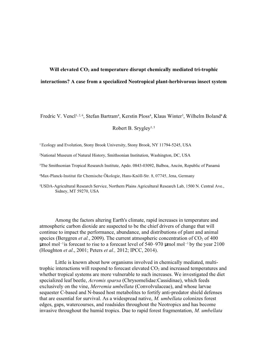 Will Elevated CO2 and Temperature Disrupt Chemically Mediated Tri-Trophic Interactions?