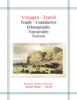 Voyages - Travel Trade - Commerce Ethnography Topography Tourism