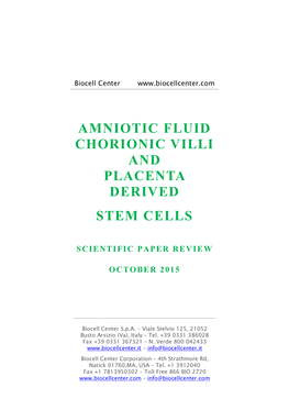 Amniotic Fluid Chorionic Villi and Placenta Derived Stem Cells